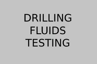 Drilling Fluids Testing