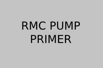 RMC Pump Primer