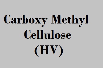 Carboxy Methyl Cellulose (HV)